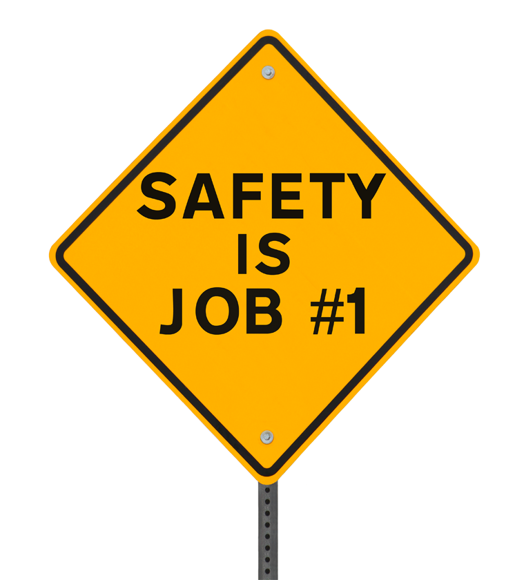 Warning sign reading: Safety is Job #1